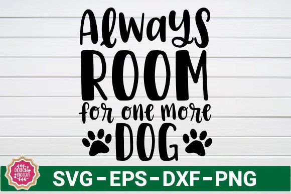 Always Room for One More Dog SVG