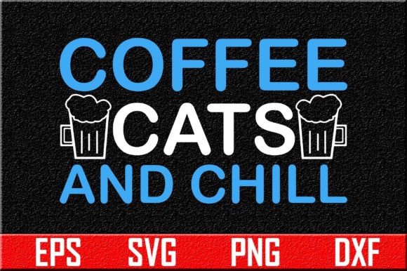 Dog SVG Design: Coffee Cats and Chill