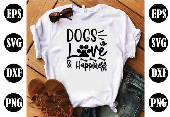 Dogs Love Happiness Dog SVG
