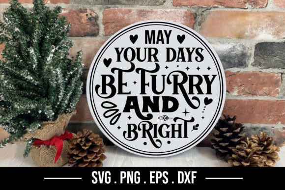 May Your Days Be Furry and Bright
