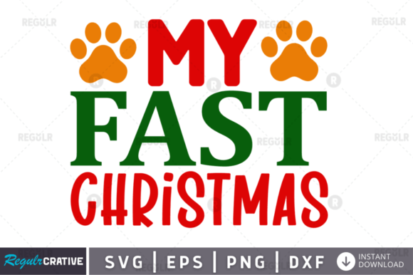 My Fast Christmas Svg Design